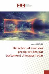 Détection et suivi des précipitations par traitement d’images radar