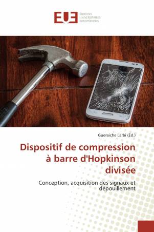 Dispositif de compression à barre d'Hopkinson divisée