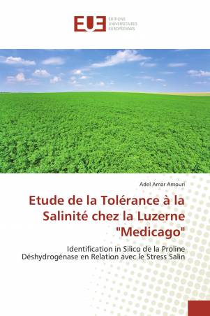 Etude de la Tolérance à la Salinité chez la Luzerne &quot;Medicago&quot;