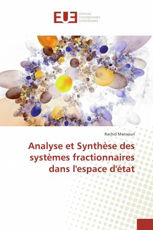 Analyse et Synthèse des systèmes fractionnaires dans l'espace d'état