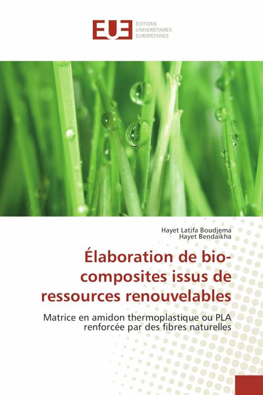 Élaboration de bio-composites issus de ressources renouvelables