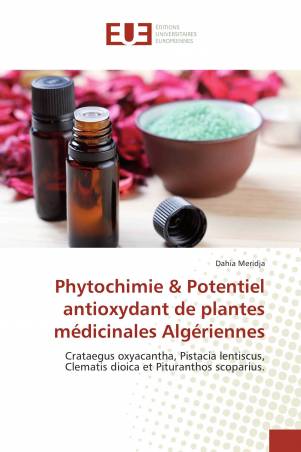 Phytochimie & Potentiel antioxydant de plantes médicinales Algériennes