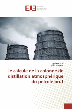 Le calcule de la colonne de distillation atmosphérique du pétrole brut