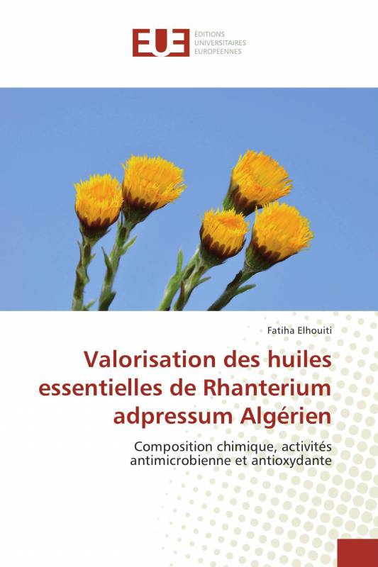 Valorisation des huiles essentielles de Rhanterium adpressum Algérien