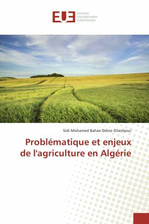 Problématique et enjeux de l'agriculture en Algérie