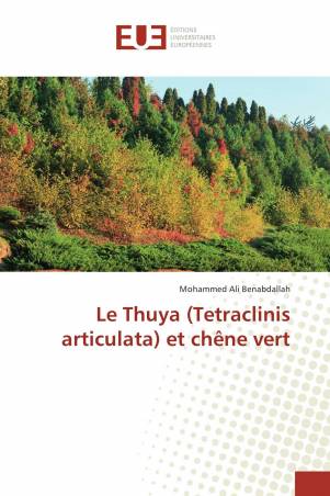 Le Thuya (Tetraclinis articulata) et chêne vert