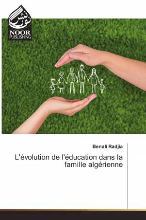 L'évolution de l'éducation dans la famille algérienne