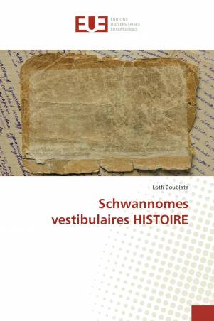 Schwannomes vestibulaires HISTOIRE