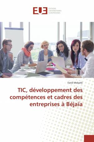 TIC, développement des compétences et cadres des entreprises à Béjaïa