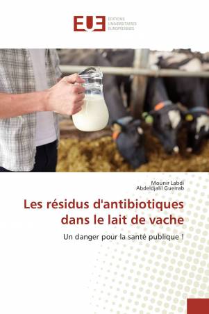 Les résidus d'antibiotiques dans le lait de vache