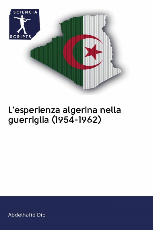 L'esperienza algerina nella guerriglia (1954-1962)