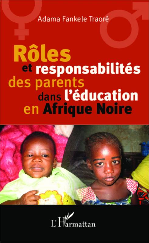 Rôles et responsabilité des parents dans l'éducation en Afrique Noire