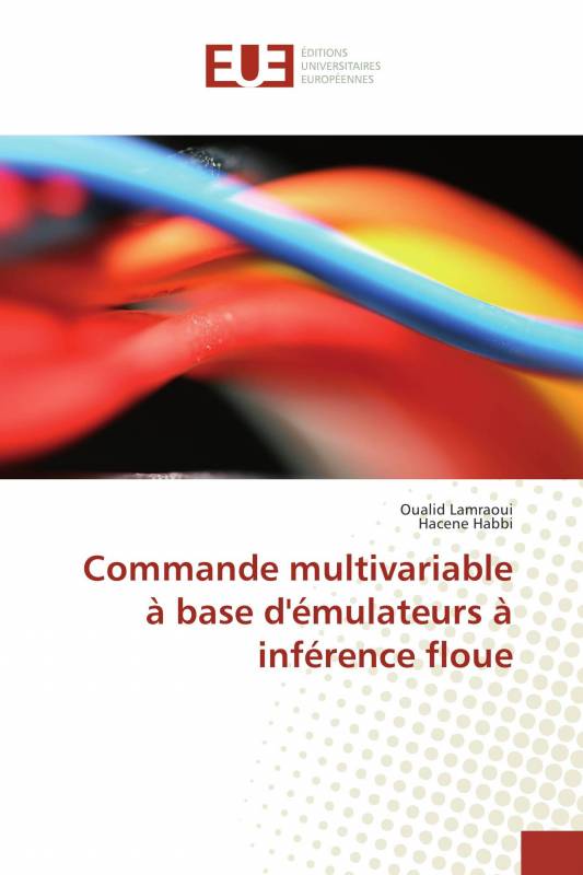 Commande multivariable à base d'émulateurs à inférence floue