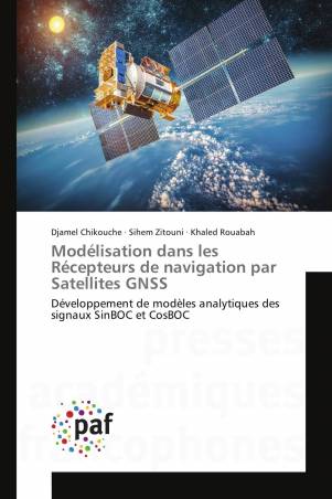 Modélisation dans les Récepteurs de navigation par Satellites GNSS