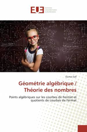 Géométrie algébrique / Théorie des nombres