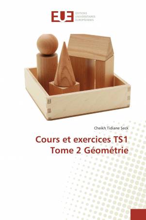 Cours et exercices TS1 Tome 2 Géométrie