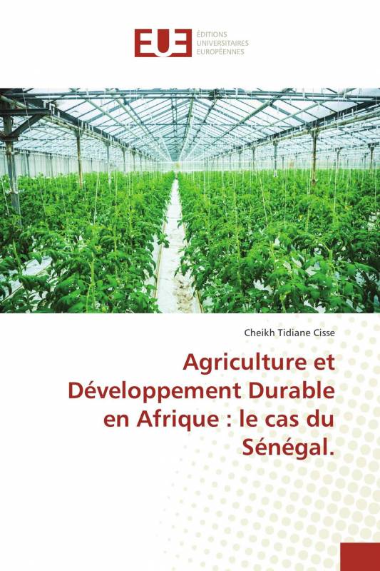 Agriculture et Développement Durable en Afrique : le cas du Sénégal.