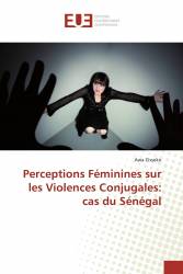 Perceptions Féminines sur les Violences Conjugales: cas du Sénégal