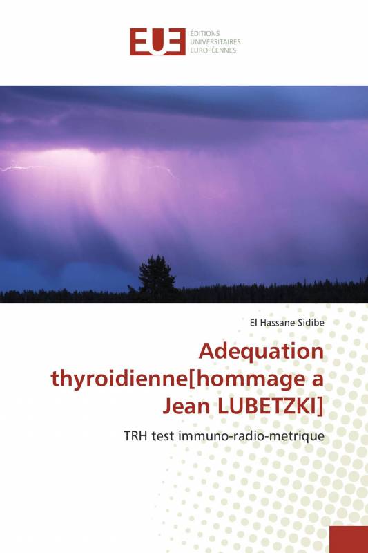 Adequation thyroidienne[hommage a Jean LUBETZKI]