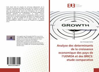 Analyse des determinants de la croissance economique des pays de l’UEMOA et des BRICS: etude comparative