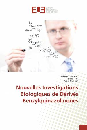 Nouvelles Investigations Biologiques de Dérivés Benzylquinazolinones
