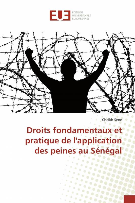 Droits fondamentaux et pratique de l'application des peines au Sénégal