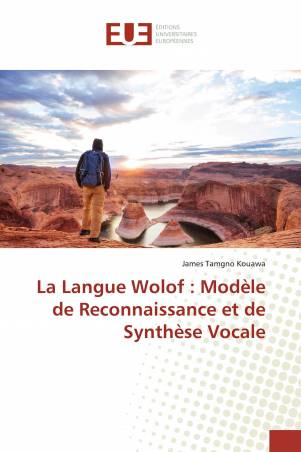 La Langue Wolof : Modèle de Reconnaissance et de Synthèse Vocale