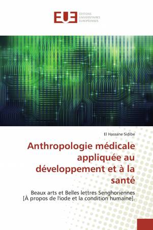 Anthropologie médicale appliquée au développement et à la santé