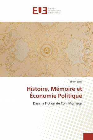 Histoire, Mémoire et Économie Politique