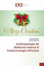 Anthropologie de Médecine Interne & Endocrinologie Africaine