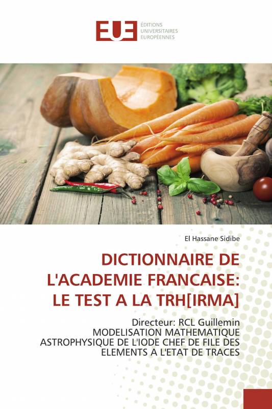 DICTIONNAIRE DE L'ACADEMIE FRANCAISE: LE TEST A LA TRH[IRMA]