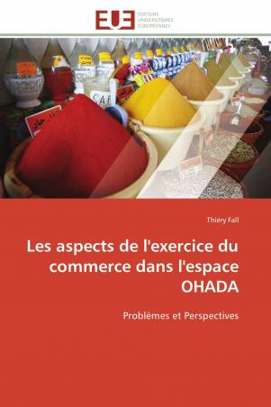 Les aspects de l'exercice du commerce dans l'espace OHADA