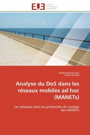 Analyse du DoS dans les réseaux mobiles ad hoc (MANETs)
