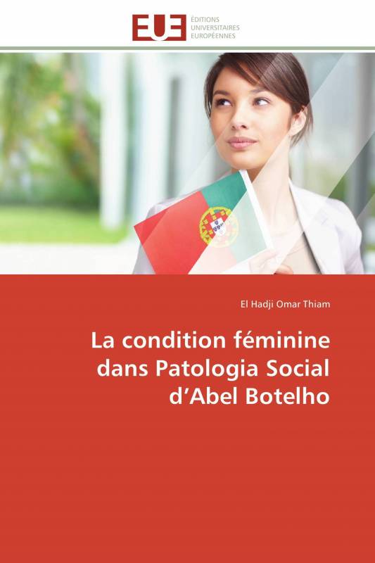 La condition féminine dans Patologia Social d’Abel Botelho