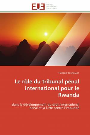 Le rôle du tribunal pénal international pour le Rwanda