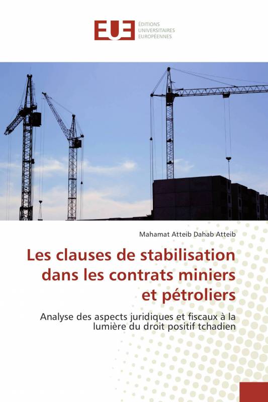 Les clauses de stabilisation dans les contrats miniers et pétroliers