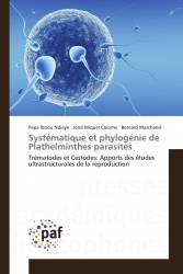 Systématique et phylogénie de Plathelminthes parasites