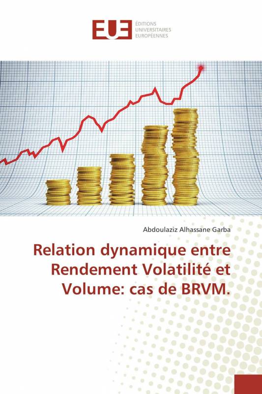 Relation dynamique entre Rendement Volatilité et Volume: cas de BRVM.