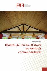 Réalités de terroir. Histoire et identités communautaires