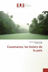 Casamance, les leviers de la paix