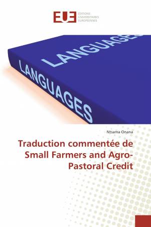 Traduction commentée de Small Farmers and Agro-Pastoral Credit