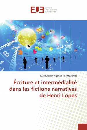 Écriture et intermédialité dans les fictions narratives de Henri Lopes
