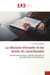 La décision d'investir et les droits du contribuable