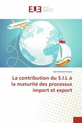 La contribution du S.I.L à la maturité des processus import et export