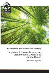 La guerre à travers le temps et l’espace dans L’Acacia de Claude Simon