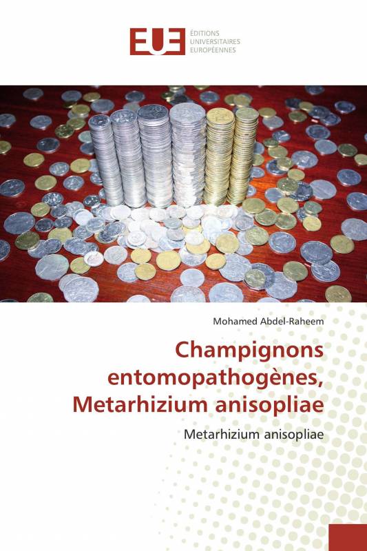 Champignons entomopathogènes, Metarhizium anisopliae