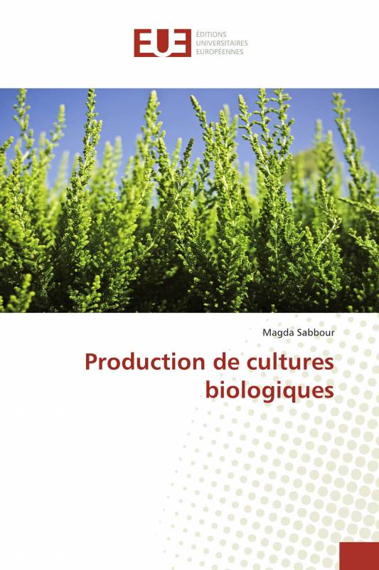 Production de cultures biologiques