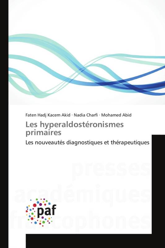 Les hyperaldostéronismes primaires