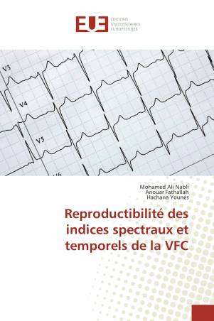 Reproductibilité des indices spectraux et temporels de la VFC
