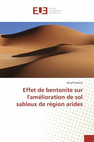 Effet de bentonite sur l'amélioration de sol sableux de région arides